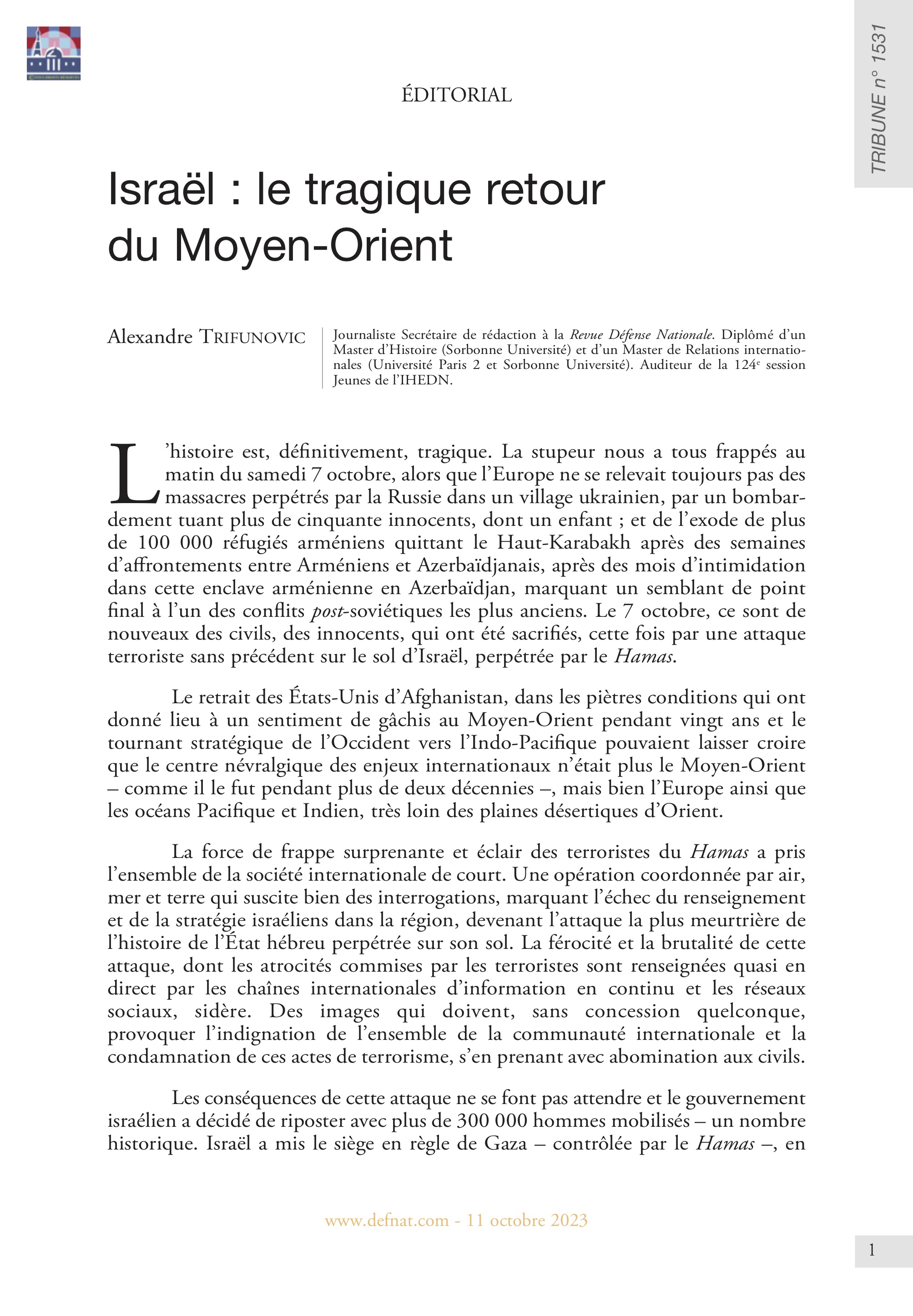 Éditorial – Israël : le tragique retour du Moyen-Orient (T 1531)
